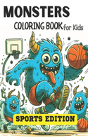 Monsters Coloring Book for Kids: Sports Edition