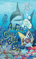 Fish Called Bad Eyes