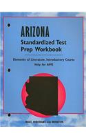 Arizona Elements of Literature Standardized Test Prep Workbook, Introductory Course: Help for AIMS