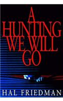 A Hunting We Will Go