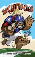 Cryptid Club #1: Bigfoot Takes the Field