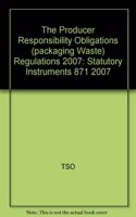 The Producer Responsibility Obligations (Packaging Waste) Regulations 2007