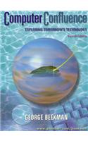 Computer Confluence: Exploring Tomorrow's Technology