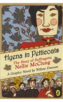 Hyena in Petticoats: The Story of Suffragette Nellie McClung