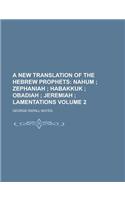 A New Translation of the Hebrew Prophets Volume 2