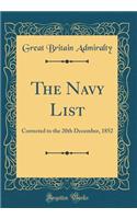The Navy List: Corrected to the 20th December, 1852 (Classic Reprint)