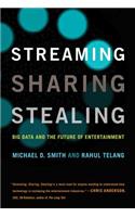 Streaming, Sharing, Stealing