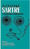 Situating Sartre in Twentieth-Century Thought and Culture