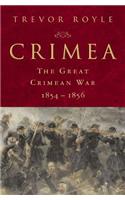 Crimea: The Great Crimean War, 1854-1856