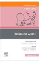 Substance Abuse, an Issue of Pediatric Clinics of North America