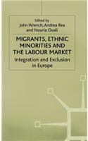 Migrants, Ethnic Minorities and the Labour Market