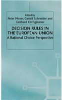 Decision Rules in the European Union