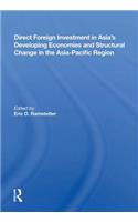 Direct Foreign Investment In Asia's Developing Economies And Structural Change In The Asia-pacific Region