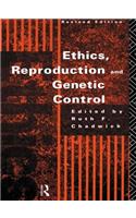 Ethics, Reproduction and Genetic Control