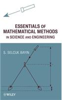 Essentials of Mathematical Methods in Science and Engineering