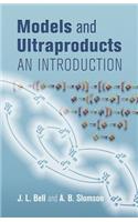 Models and Ultraproducts: An Introduction
