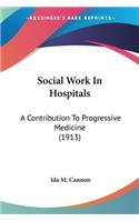Social Work In Hospitals