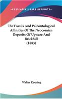 The Fossils And Paleontological Affinities Of The Neocomian Deposits Of Upware And Brickhill (1883)