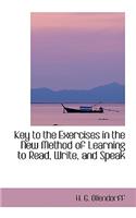Key to the Exercises in the New Method of Learning to Read, Write, and Speak