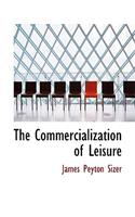 The Commercialization of Leisure