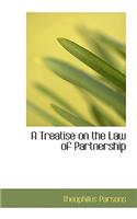 A Treatise on the Law of Partnership