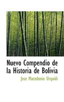 Nuevo Compendio de La Historia de Bolivia