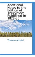 Additional Notes to the Edition of Thucydides Published in 1828-35