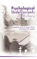 Psychological Undercurrents of History