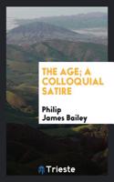 The Age; A Colloquial Satire