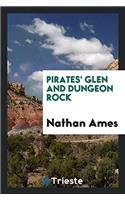 Pirates' Glen and Dungeon Rock