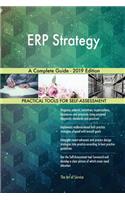 ERP Strategy A Complete Guide - 2019 Edition