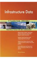 Infrastructure Data A Complete Guide - 2020 Edition