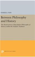 Between Philosophy and History