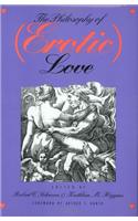 The Philosophy of (Erotic) Love
