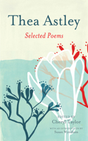 Thea Astley: Selected Poems