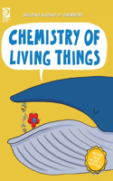 Chemistry of Living Things