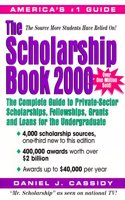 The Scholarship Book 2000: The Complete Guide to Private-Sector Scholarships, Fellowships, Grants, and Loans for the Undergraduate