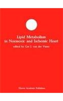 Lipid Metabolism in Normoxic and Ischemic Heart