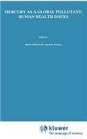 Mercury as a Global Pollutant: Human Health Issues
