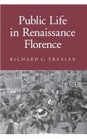 Public Life in Renaissance Florence