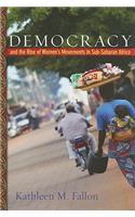 Democracy and the Rise of Women's Movements in Sub-Saharan Africa