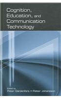 Cognition, Education, and Communication Technology