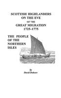 Scottish Highlanders on the Eve of the Great Migration, 1725-1775: The People of the Northern Isles(English)
