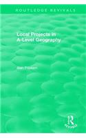 Local Projects in A-Level Geography