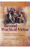 Beyond Practical Virtue: A Defense of Liberal Democracy Through Literature