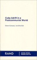 Cuba a La Deriva En UN Mundo Postcomunista