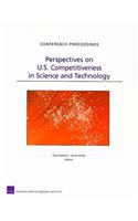 Perspectives on U.S. Competitiveness in Science and Technology