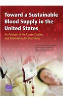 Toward a Sustainable Blood Supply in the United States