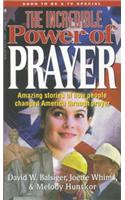 The Incredible Power of Prayer