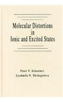 Molecular Distortions in Ionic and Excited States